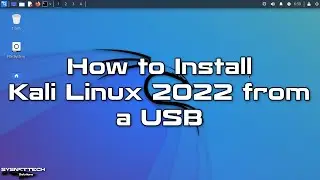 How to Install Kali Linux 2022.3 on a Computer from a Bootable USB | SYSNETTECH Solutions