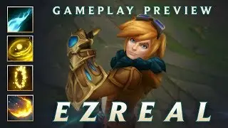 Ezreal Gameplay Preview | League of Legends