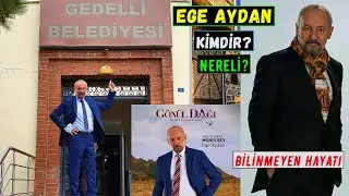 Gönül Dağı Belediye Başkanı Münir Bey Kim? Ege Aydan Dizileri - Kimdir Nereli?