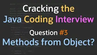 Can you cite methods from the Object class? - Cracking the Java Coding Interview