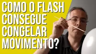 Como o flash consegue congelar o movimento?