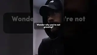 Wonder Why You're NOT Growing? 