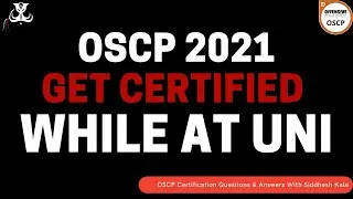 OSCP 2021 - Get Certified While At Uni!