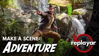 🎬 Make an #ADVENTURE Scene with Replayar!
