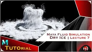 Maya Fluid Simulation | Dry Ice Lecture 7