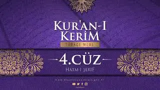 KUR'AN-I KERİM MEALİ - 4.CÜZ