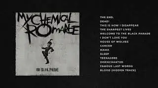 My Chemical Romance - The Black Parade (Full Album)