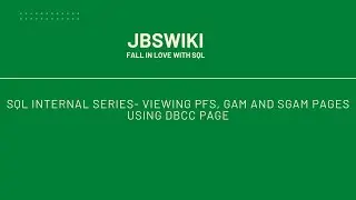 SQL Internal Series- Viewing PFS, GAM and SGAM Pages Using DBCC Page 