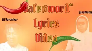 Jussmonty ft Lil December - safe@word (Official Lyric Video) #horizon#chill#song @jussmontytha1381