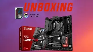 MSI Z270 Gaming M5 Unboxing y primeras impresiones en Español