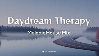 ▲ Daydream Therapy 001: Melodic House Mix 2024 | RÜFÜS DU SOL, Monolink, Ben Böhmer, Sébastien Léger