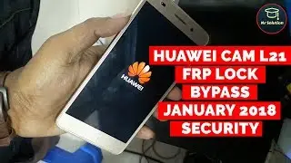 Huawei CAM-L21 Frp Lock Google Account Lock bypass January 2018 Security