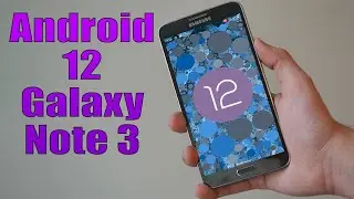 Install Android 12 on Galaxy Note 3 (LineageOS 19.1) - How to Guide!