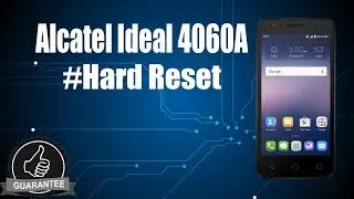 Alcatel Ideal 4060A Hard Reset