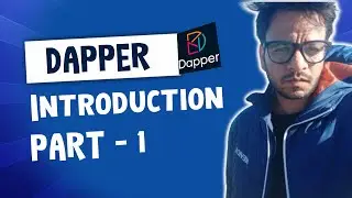 Dapper - Part 1 - Introduction