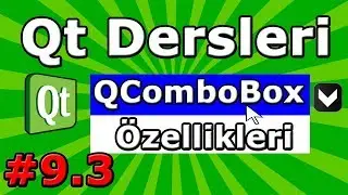 Qt dersler #9.3 QComboBox Özellikleri ve Kullanımı - Açılır Liste