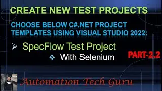 C#.NET Project Templates using Visual Studio 2022 - PART 2.2 | SpecFlow Test Project | Unit Test |