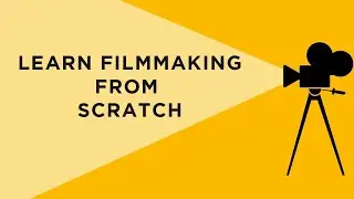 Learn filmmaking from Scratch | Beginner guide to learn Filmmaking