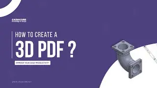 How to Create a 3D PDF using Solidworks