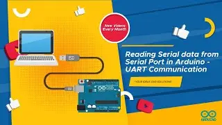 Arduino | Reading data from Serial Port | Serial Communication