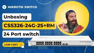 Mikrotik CSS326-24G-2S+RM Switch Unboxing