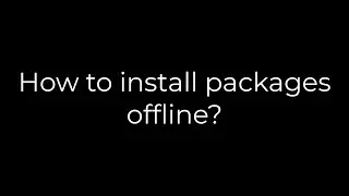 Python :How to install packages offline?(5solution)