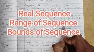 Introduction to Real Sequence | Bounds of Sequence | Range of Sequence