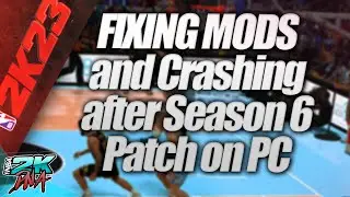 Fixing NBA 2K23 PC crashes and mods after season 6 patch