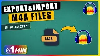 How to Export and Import M4A Files in Audacity