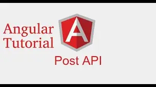 Angular 9 tutorial #14 post api with form submit