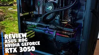 The ASUS ROG nVidia GeForce RTX 3050 Review