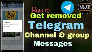 How to get Telegram removed groups and channels messages