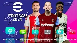 eFOOTBALL PES 2024 PPSSPP CAMERA PS5 UPDATE REAL FACES KITS & LATEST TRANSFERS 2024/25 BEST GRAPHICS