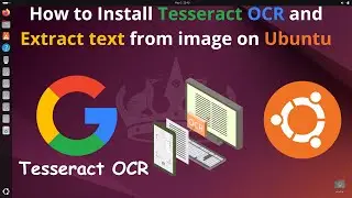 How to Install Tesseract OCR and Extract Text From an Image on Ubuntu