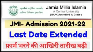 jmi admission 2021-22 | jmi extended last of filling application form 2021