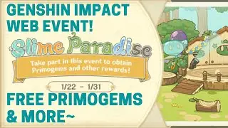 [Web Event] Slime Paradise! | Genshin Impact