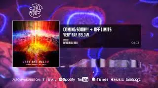 Coming Soon!!!, Off Limits - Very Far Below (Official Audio)