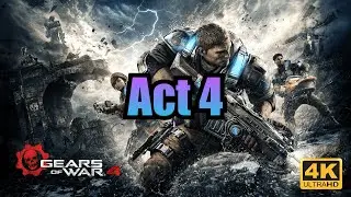 Act 4 - Gears of War 4