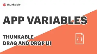 App Variables in Thunkable