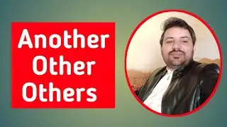 Another Other and Others | English Grammar through Urdu | Literary Circle |