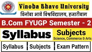 Vbu B.Com Fyugp Semester 2 Syllabus 2023-27 || Fyugp Ug Semester 2 Syllabus || #vbuhazaribagh #bcom