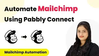 How to Automate Mailchimp Using Pabbly Connect