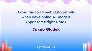 Sponsor Presentations - Avoid the top 5 web data pitfalls when developing AI models (Bright Data)