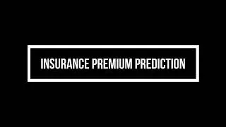 Insurance Premium Prediction | Machine Learning Project