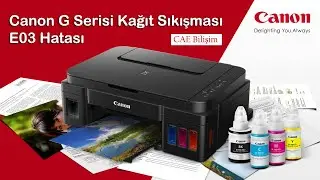 Canon G3411/3410/2410/2411 Kağıt Sıkışma E03 Hatası Çözümü