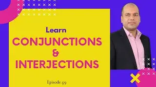 How to Write Complex Sentences - Learn Conjunctions and Interjection Usage in Content Writing