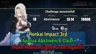 Aponia ER Abstinence x2.25 Clear, make Mobius Signet Great Again!!! | Honkai Impact 3rd