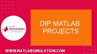 DIP Matlab Projects | Digital Image Processing using Matlab Projects