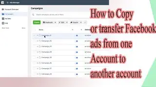 How to Copy or transfer Facebook Ads from one to another account | export and import Facebook ads
