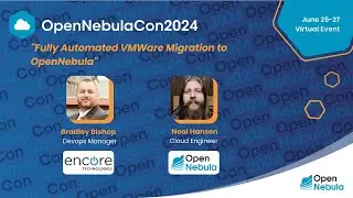 Fully Automated VMware Migration to OpenNebula: Encore Technologies Success Story